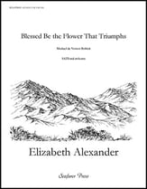 Blessed Be the Flower that Triumphs SATB Full Score cover